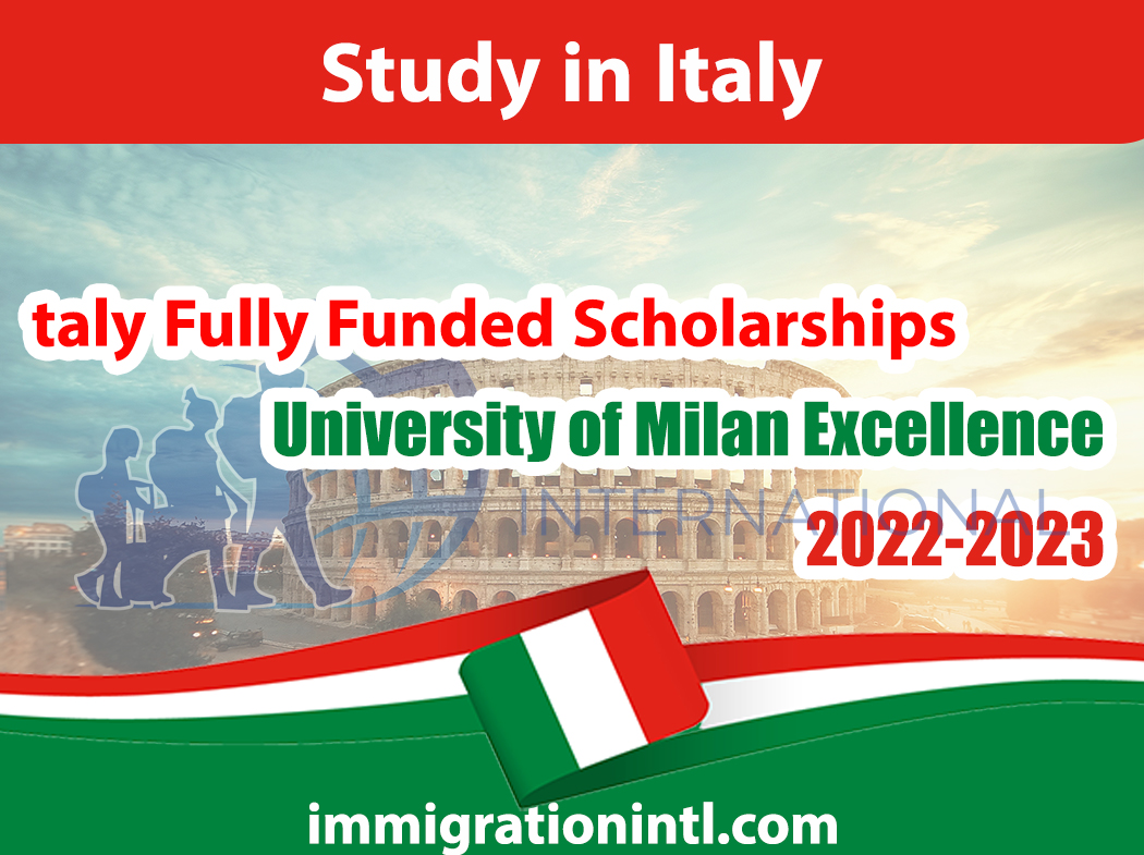 Italy Fully Funded Scholarships 2022-2023 University of Milan Excellence