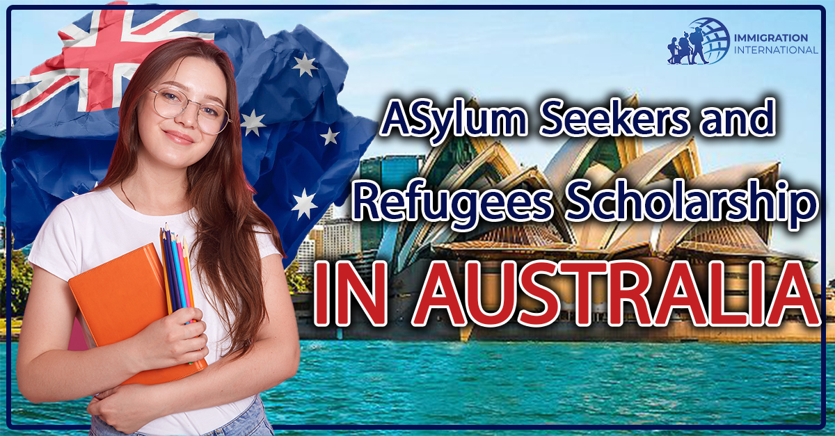 Asylum Seekers and Refugees Scholarship IN  Australia