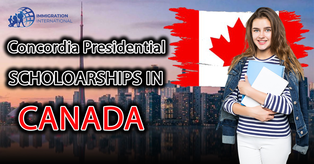 Canada’s 2023 Concordia University Presidential Scholarships