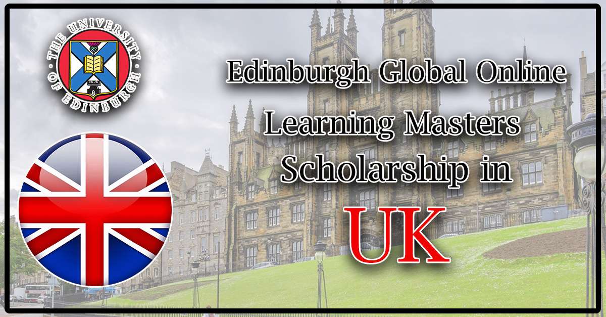 Edinburgh Online Learning Masters Scholarships in UK 2023-24