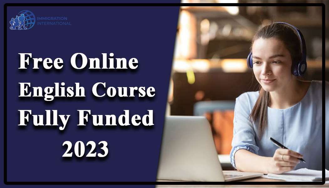 Free Online English Course Fully Funded 2023