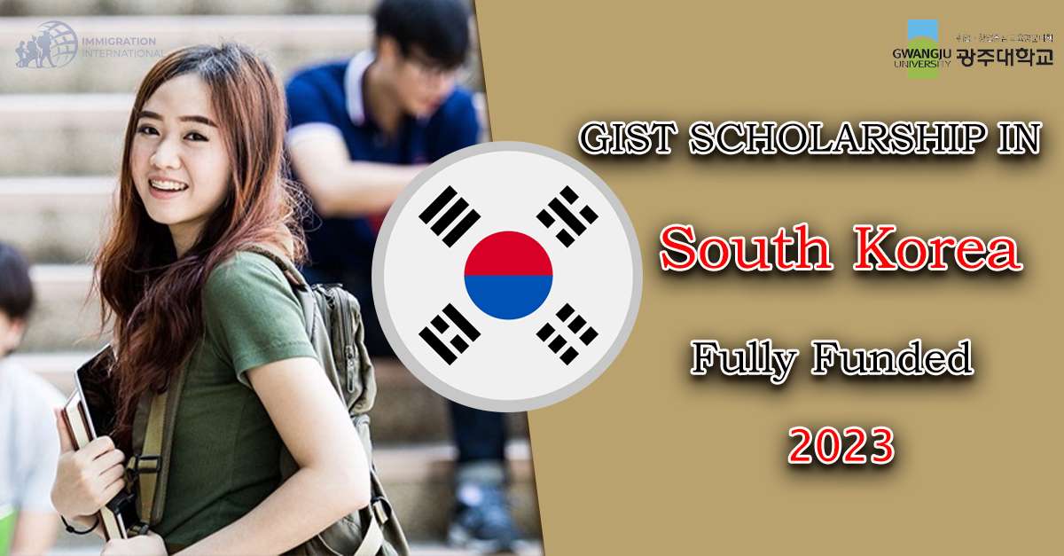 GIST Scholarship in South Korea 2023 | Fully Funded
