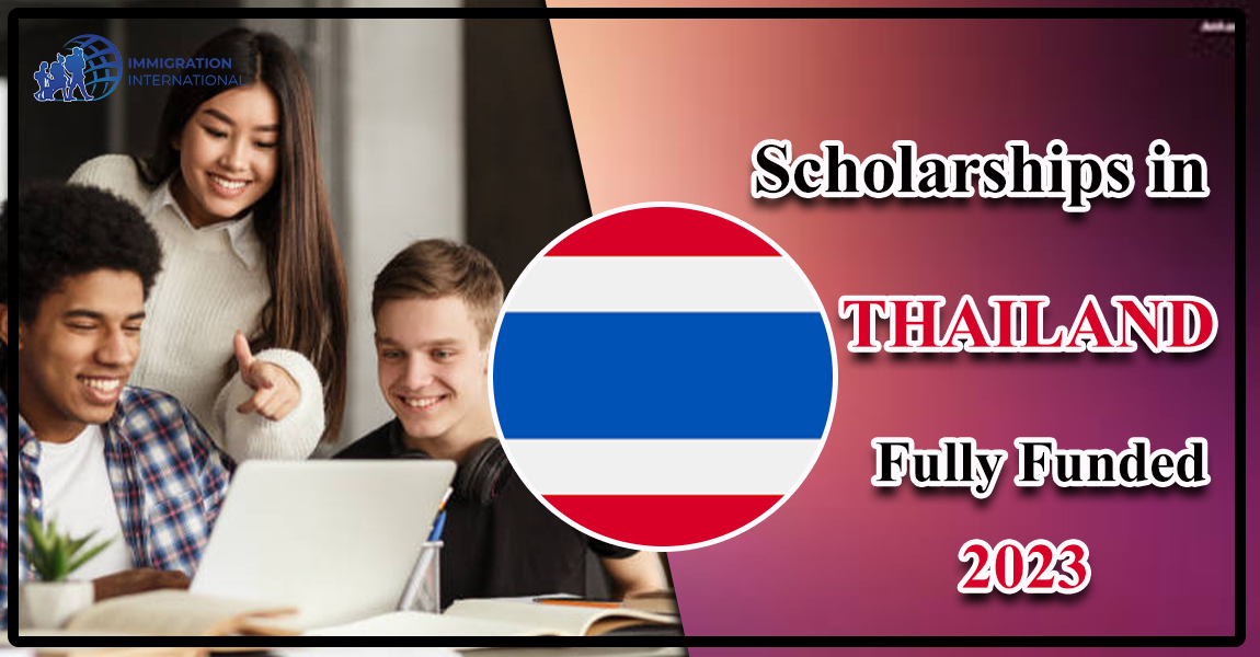 Thailand Scholarships 2023 (Fully Funded)
