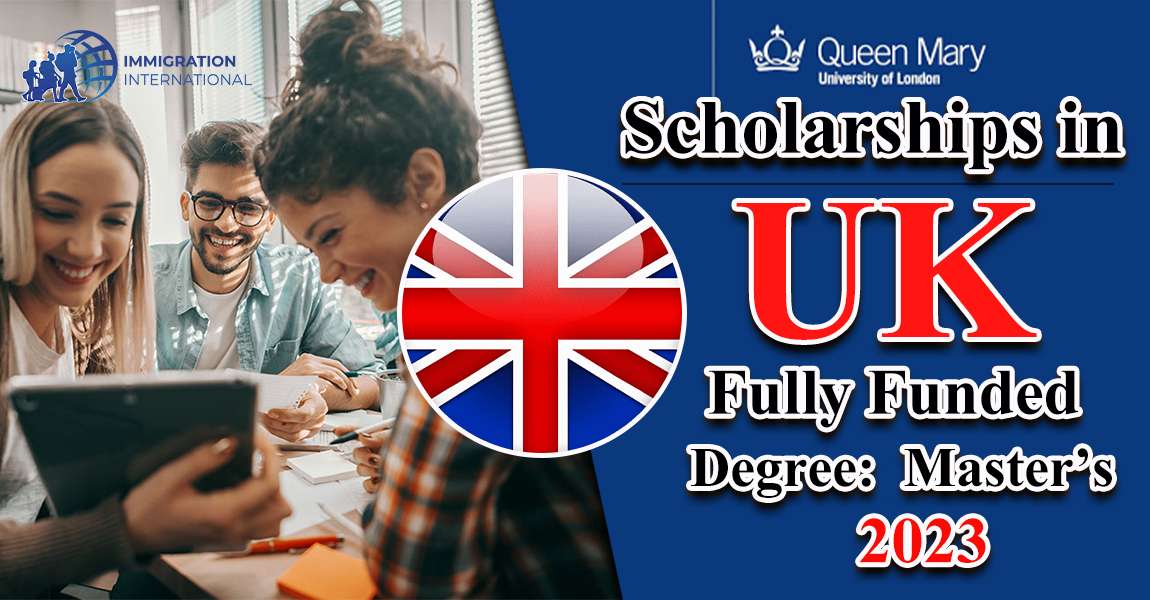 Queen Mary University Scholarships in UK 2023 (Fully Funded)