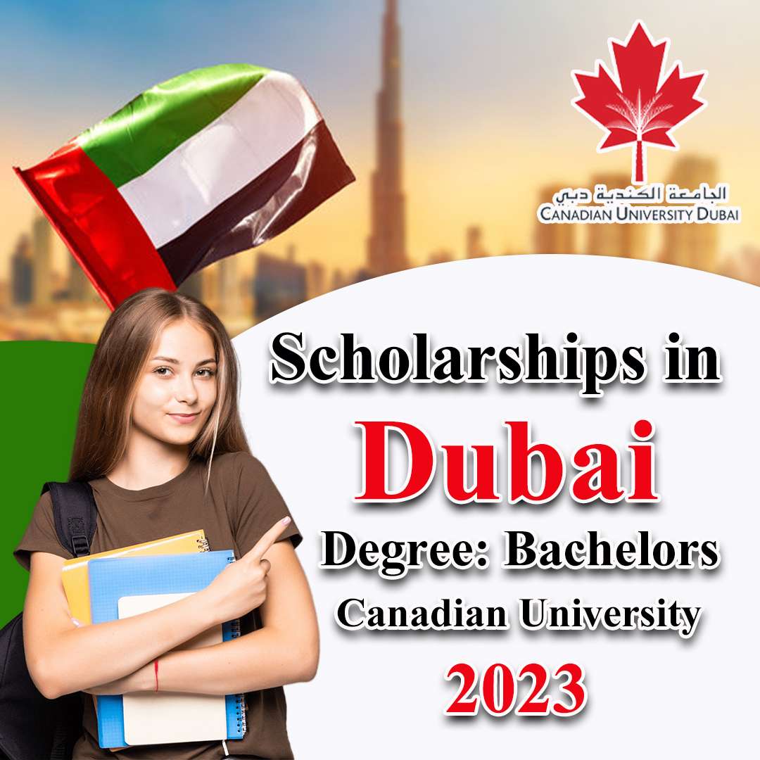 Canadian University Dubai Academic Excellence Scholarships, 2023