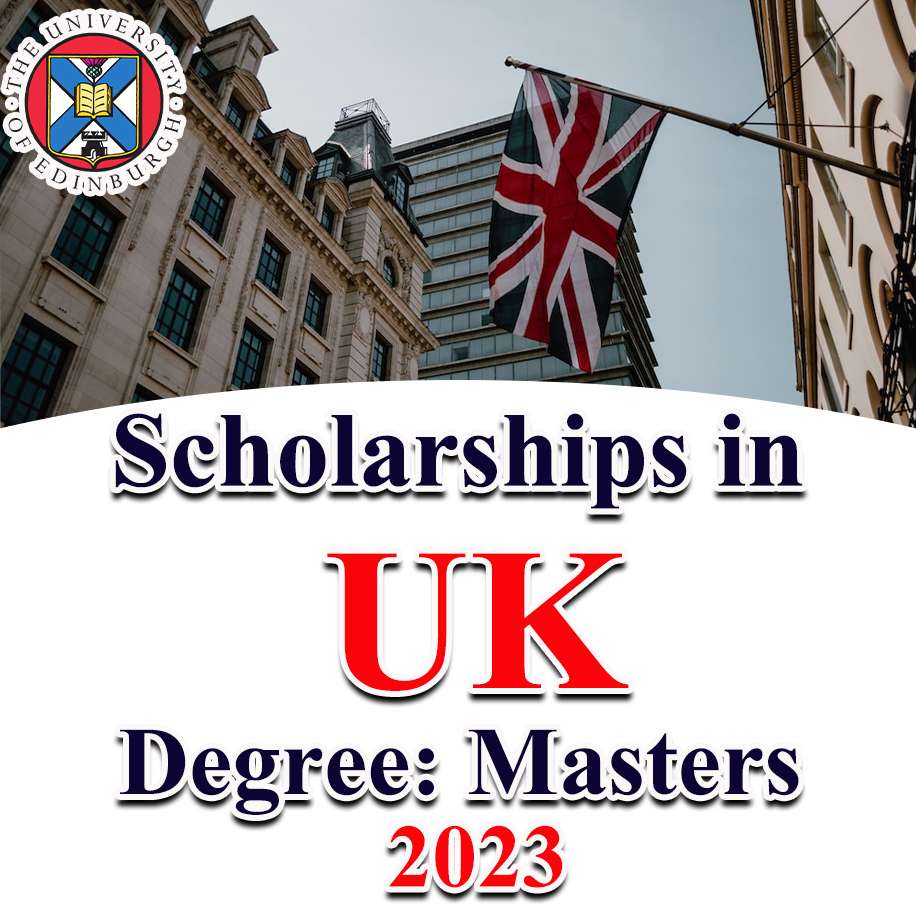 University of Edinburgh Scholarships in UK  2023