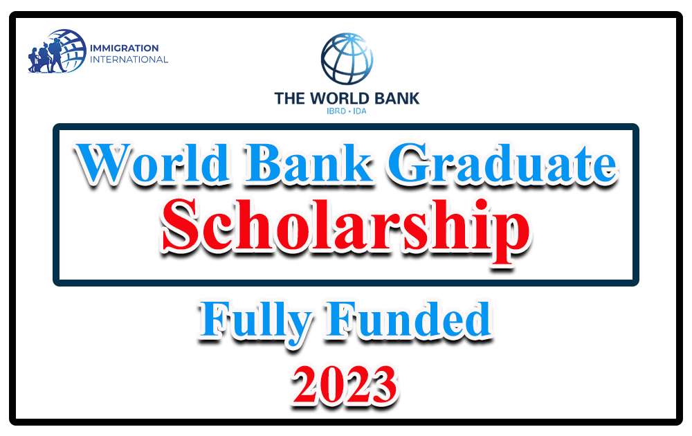 Fully Funded World Bank Graduate Scholarship 2023