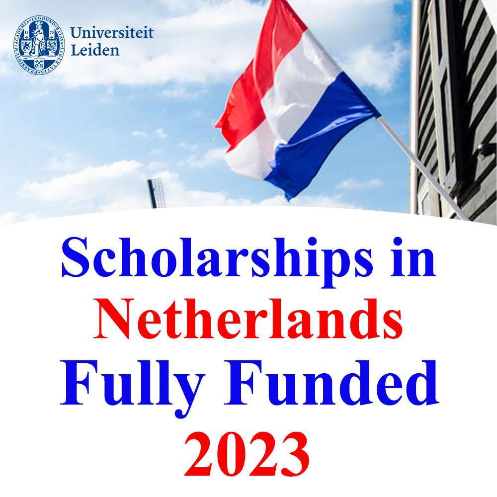 Leiden University Scholarships 2023 | Fully Funded