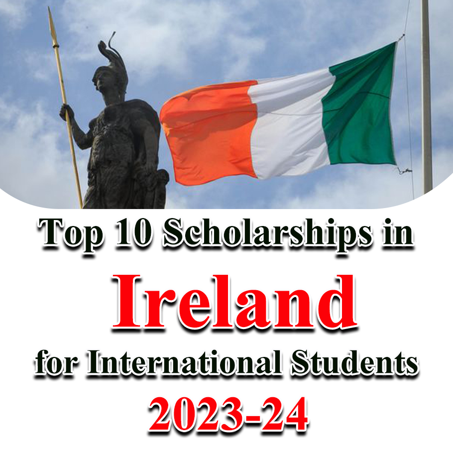 Top 10 Scholarships in Ireland for International Students 2023-2024